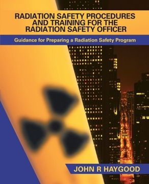 portada Radiation Safety Procedures and Training for the Radiation Safety Officer: Guidance for Preparing a Radiation Safety Program 