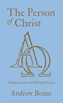 portada The Person of Christ: Finding Assurance by Walking with Jesus (en Inglés)
