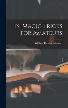 portada 131 Magic Tricks for Amateurs (in English)