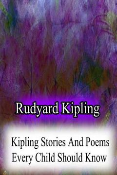 portada Kipling Stories And Poems Every Child Should Know (en Inglés)