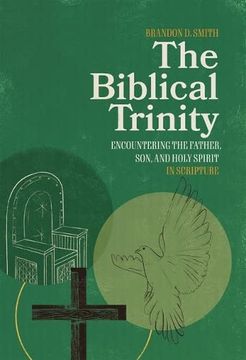 portada The Biblical Trinity: Encountering the Father, Son, and Holy Spirit in Scripture (en Inglés)