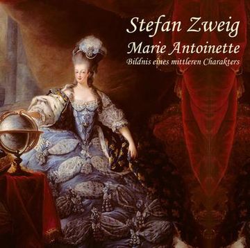 portada Marie Antoinette: Bildnis Eines Mittleren Charkaters (en Alemán)