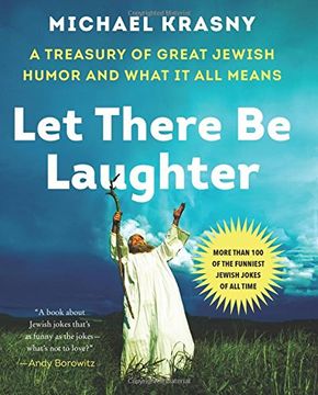 portada Let There Be Laughter: A Treasury of Great Jewish Humor and What It All Means