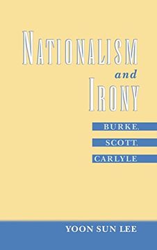 portada Nationalism and Irony: Burke, Scott, Carlyle (in English)
