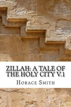 portada Zillah: A Tale of the Holy City V.1: A Tale of the Holy City