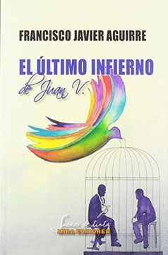 portada El Último Infierno de Juan v. (Sueños de Tinta) (in Spanish)