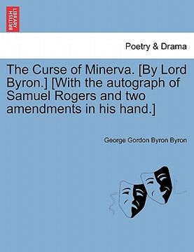 portada the curse of minerva. [by lord byron.] [with the autograph of samuel rogers and two amendments in his hand.]