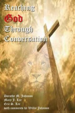 portada Reaching God Through Conversation