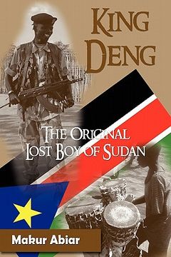 portada king deng, the original lost boy of sudan (en Inglés)
