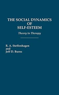 portada The Social Dynamics of Self-Esteem: Theory to Therapy (en Inglés)