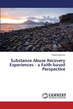 portada Substance Abuse Recovery Experiences - A Faith-Based Perspective