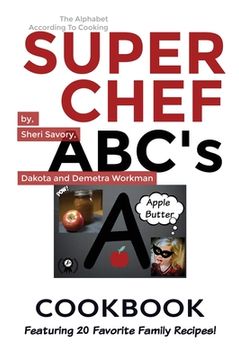 portada Super Chef ABC's Cookbook: Learn The ABC's Based On Cooking (en Inglés)