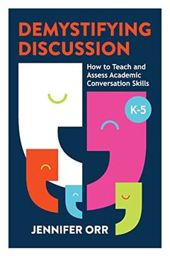 portada Demystifying Discussion: How to Teach and Assess Academic Conversation Skills, k-5 (en Inglés)