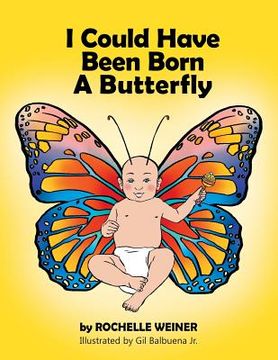 portada I Could Have Been Born A Butterfly (en Inglés)