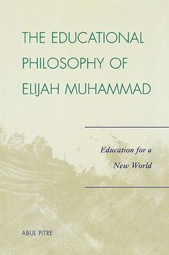 portada the educational philosophy of elijah muhammad: education for a new world (in English)