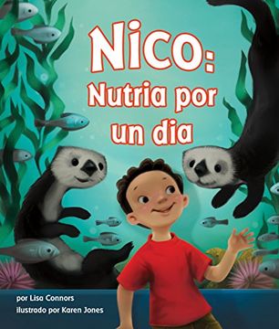 portada Nico: Nutria Por Un Dia[oliver's Otter Phase]