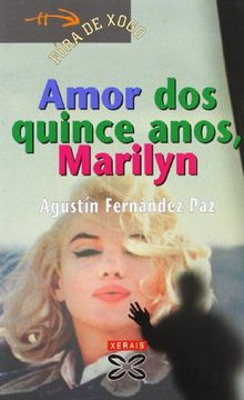 portada Amor dos quince anos, Marilyn (Infantil E Xuvenil - Fóra De Xogo) (en Gallego)