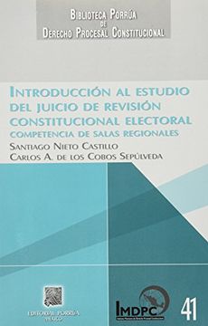 portada introduccion al estudio del juicio de revision constitucional electoral. competencia de salas regionales