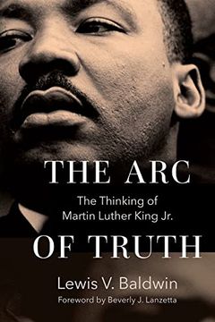 portada The arc of Truth: The Thinking of Martin Luther King jr. (en Inglés)