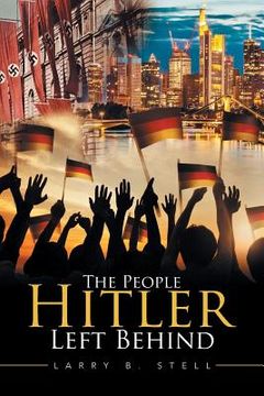 portada The People Hitler Left Behind (in English)