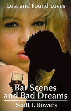 portada bar scenes and bad dreams: lost and found loves (en Inglés)