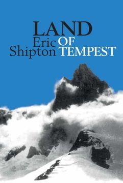 portada Land of Tempest: Travels in Patagonia 1958-1962 (Eric Shipton: The Mountain Travel Books) (libro en Inglés)
