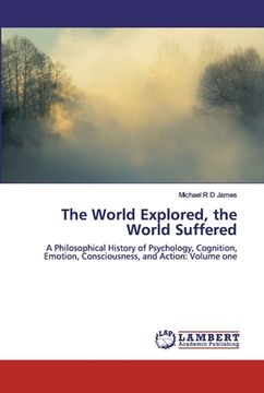 portada The World Explored, the World Suffered