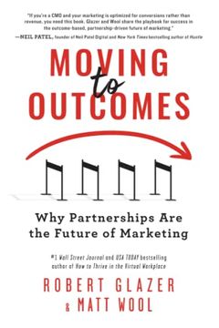 portada Moving to Outcomes: Why Partnerships are the Future of Marketing (in English)