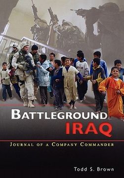 portada battleground iraq: the journal of a company commander (en Inglés)