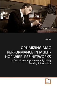 portada optimizing mac performance in multi-hop wireless networks (en Inglés)