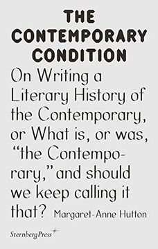 portada On Writing a Literary History of the Contemporary, or What is, or Was, "The Contemporary," and Should we Keep Calling it That?