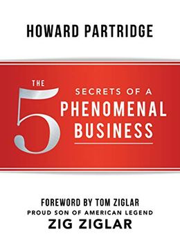 portada The 5 Secrets of a Phenomenal Business (Phenomenal Life Series) (en Inglés)