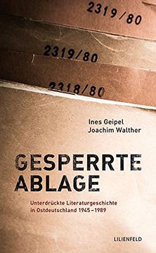 portada Gesperrte Ablage: Unterdrückte Literaturgeschichte in Ostdeutschland 1945 - 1989 (en Alemán)