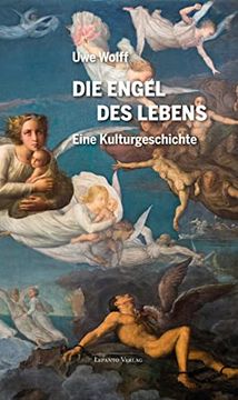 portada Die Engel des Lebens: Eine Kulturgeschichte (in German)