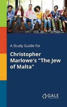 portada A Study Guide for Christopher Marlowe's "The Jew of Malta" (en Inglés)