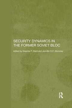 portada Security Dynamics in the Former Soviet Bloc
