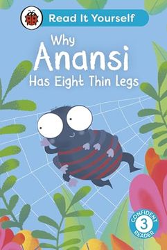 portada Why Anansi has Eight Thin Legs: Read it Yourself - Level 3 Confident Reader (en Inglés)