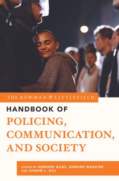 portada The Rowman & Littlefield Handbook of Policing, Communication, and Society (in English)