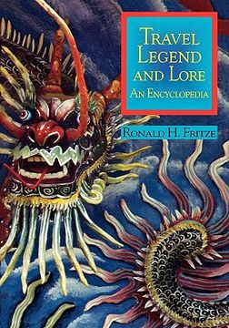 portada travel legend and lore: an encyclopedia (en Inglés)