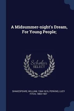 portada A Midsummer-night's Dream, For Young People;