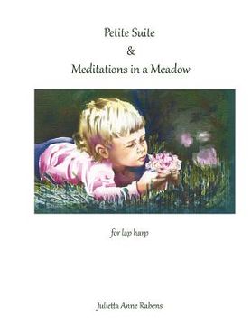 portada Petite Suite & Meditations in a Meadow: For Lap Harp (en Inglés)