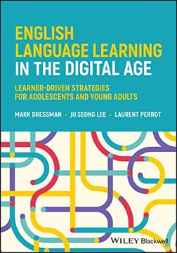 portada English Language Learning in the Digital Age: Learner-Driven Strategies for Adolescents and Young Adults (en Inglés)