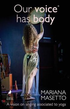 portada Our voice has body: A vision on singing associated to yoga (en Inglés)