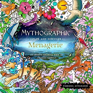 portada Menagerie: An Artists'Coloring Book of Amazing Animals (Mythographic) (in English)