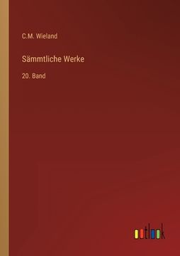 portada Sämmtliche Werke: 20. Band (en Alemán)