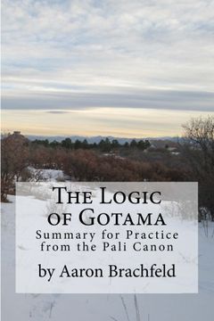 portada The Logic of Gotama: an introduction and guide for practice