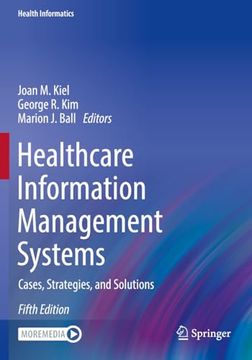 portada Healthcare Information Management Systems: Cases, Strategies, and Solutions (in English)