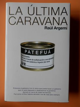 Libro La ltima caravana De Ra l Argem Buscalibre