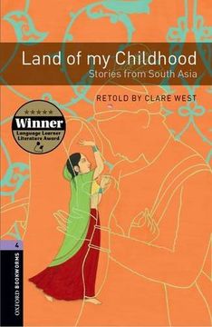 portada Land of my Childhood: Stories From South Asia, 1400 Headwords (Oxford Bookworms Library) (en Inglés)