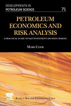 portada Petroleum Economics and Risk Analysis: A Practical Guide to e&p Investment Decision-Making: Volume 71 (Developments in Petroleum Science, Volume 71) (en Inglés)